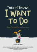 Thirty Things I Want To Do